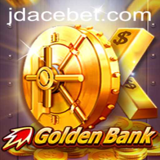 GoldenBank and JDACE: A Deep Dive into the Game Enthralling the World